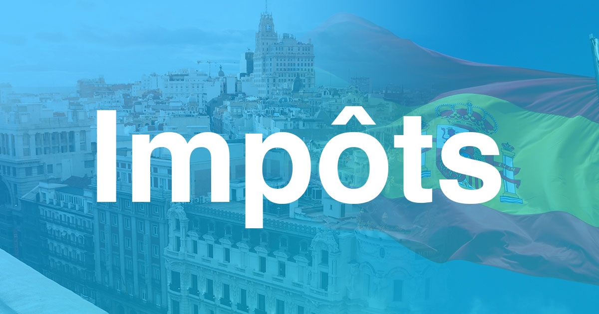 impôts-en-Espagne Impôts en Espagne